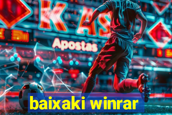 baixaki winrar